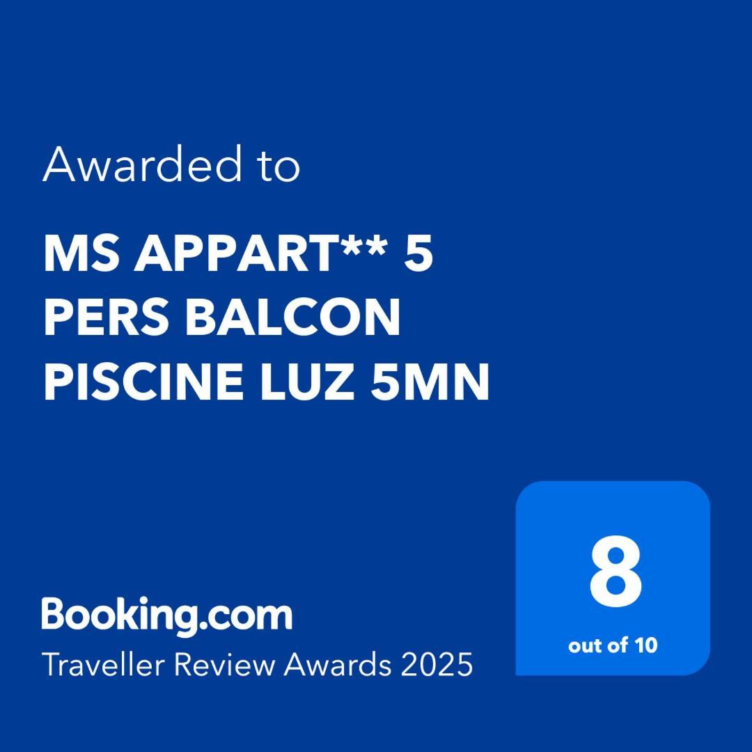 Ms Appart** 5 Pers Balcon Piscine Luz 5Mn Luz-Saint-Sauveur Luaran gambar